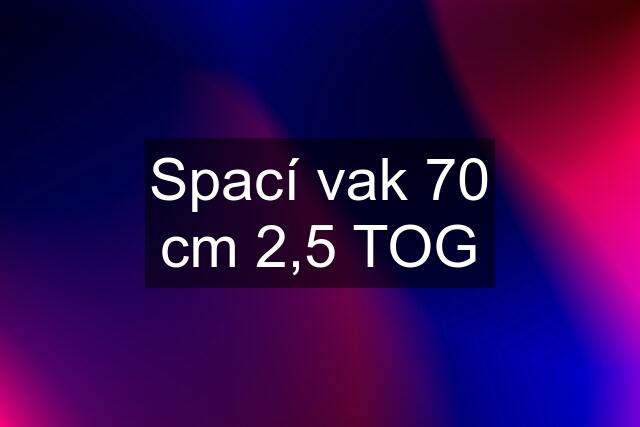 Spací vak 70 cm 2,5 TOG