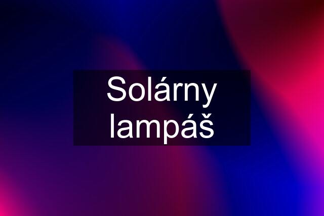 Solárny lampáš