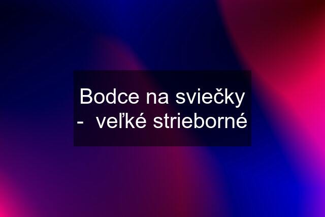 Bodce na sviečky -  veľké strieborné