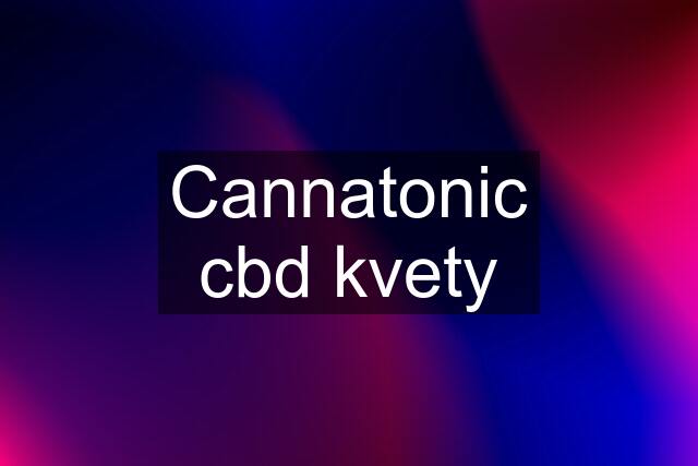 Cannatonic cbd kvety