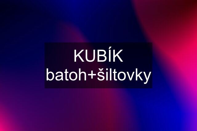 KUBÍK batoh+šiltovky