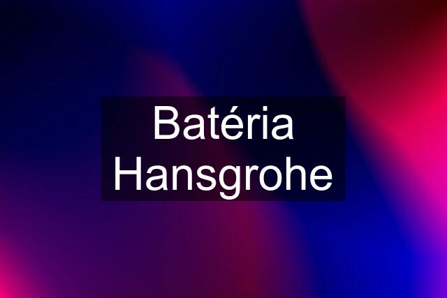 Batéria Hansgrohe