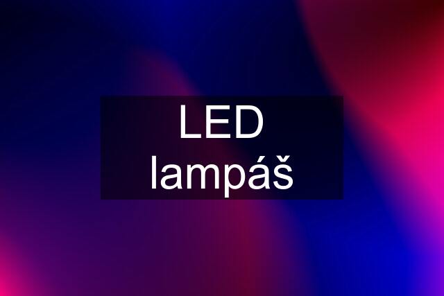 LED lampáš