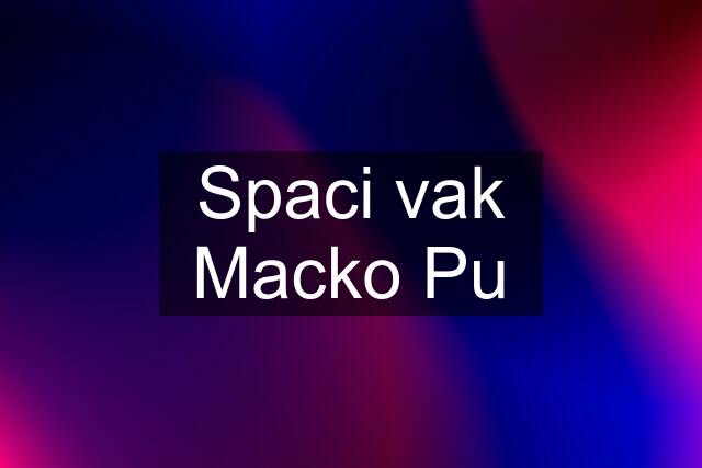 Spaci vak Macko Pu