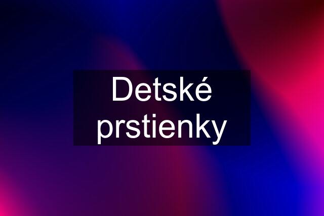 Detské prstienky