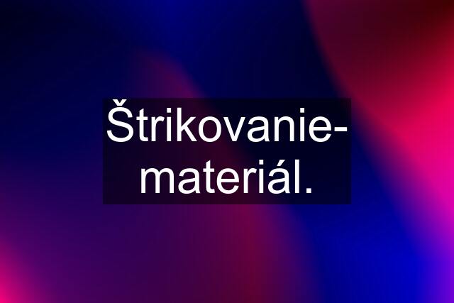 Štrikovanie- materiál.