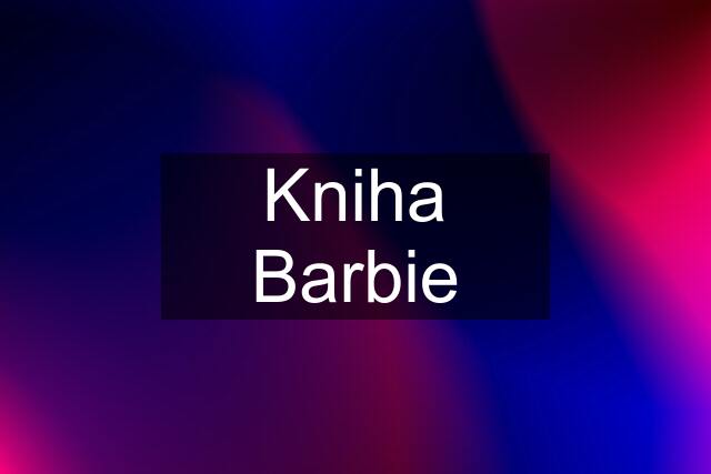 Kniha Barbie