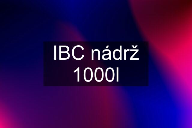 IBC nádrž 1000l