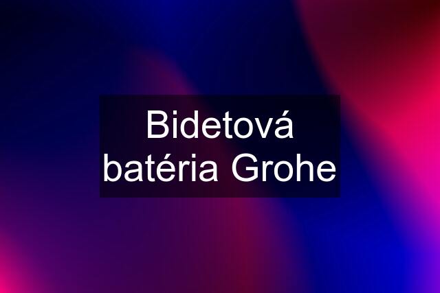 Bidetová batéria Grohe