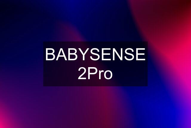 BABYSENSE 2Pro