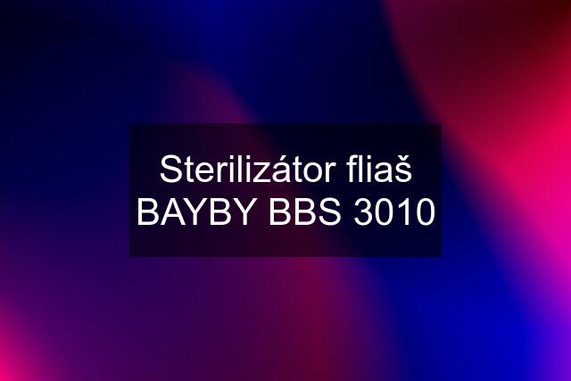 Sterilizátor fliaš BAYBY BBS 3010