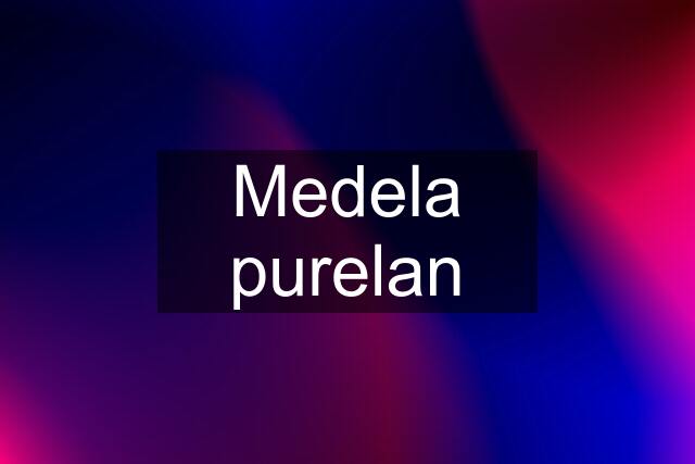 Medela purelan