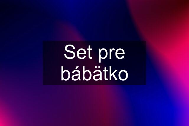 Set pre bábätko