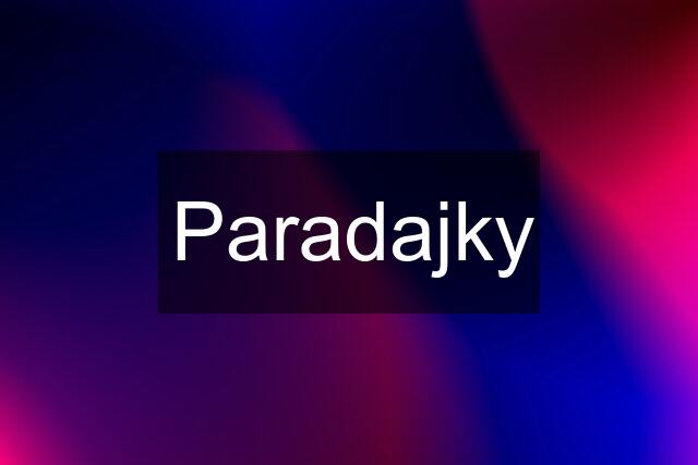 Paradajky