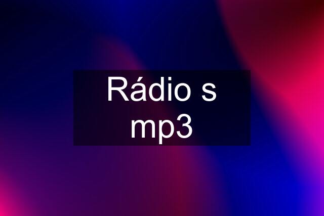 Rádio s mp3