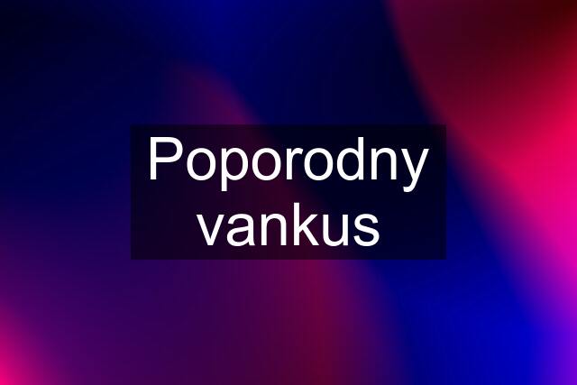 Poporodny vankus