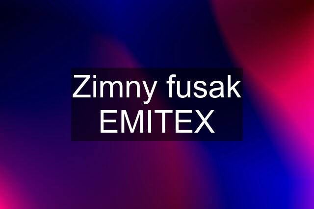 Zimny fusak EMITEX