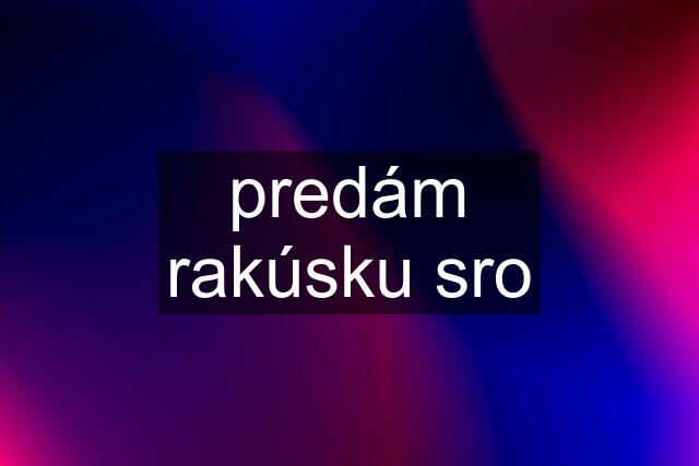 predám rakúsku sro