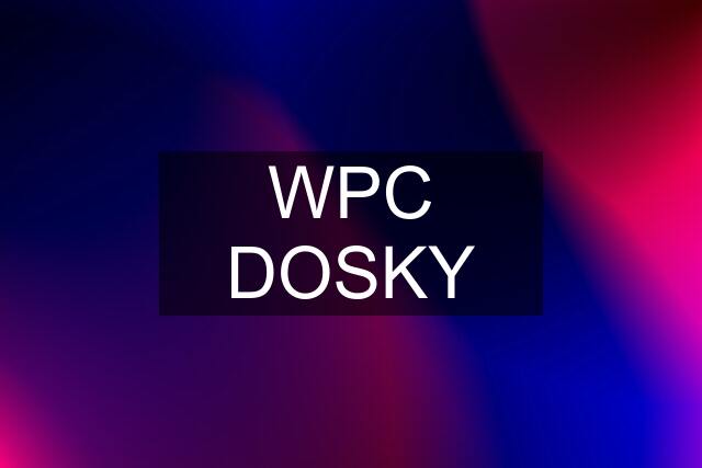 WPC DOSKY