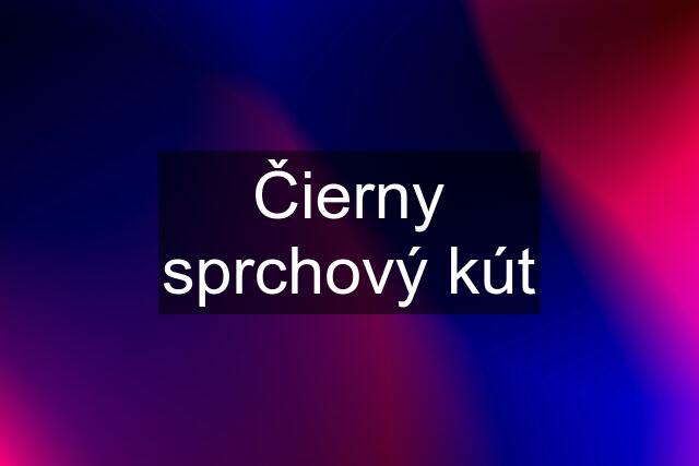 Čierny sprchový kút