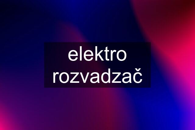 elektro rozvadzač