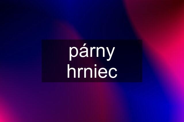 párny hrniec