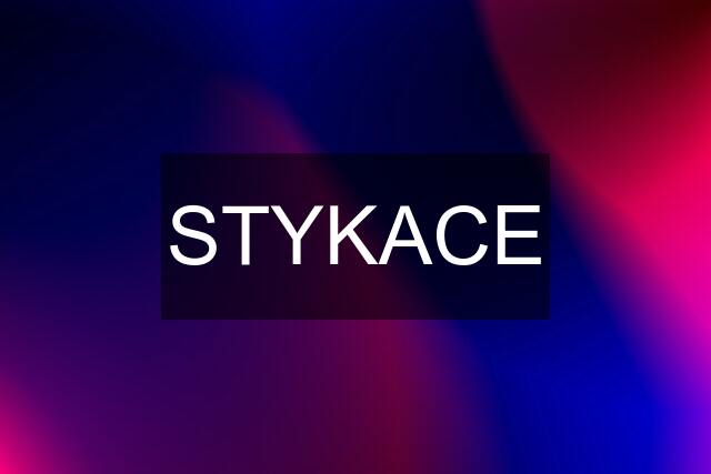 STYKACE