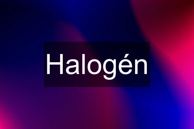 Halogén