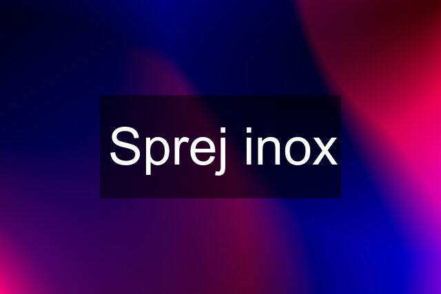 Sprej inox