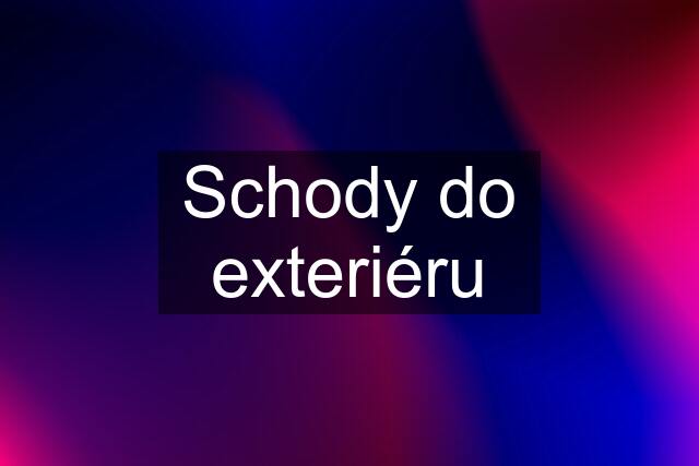 Schody do exteriéru