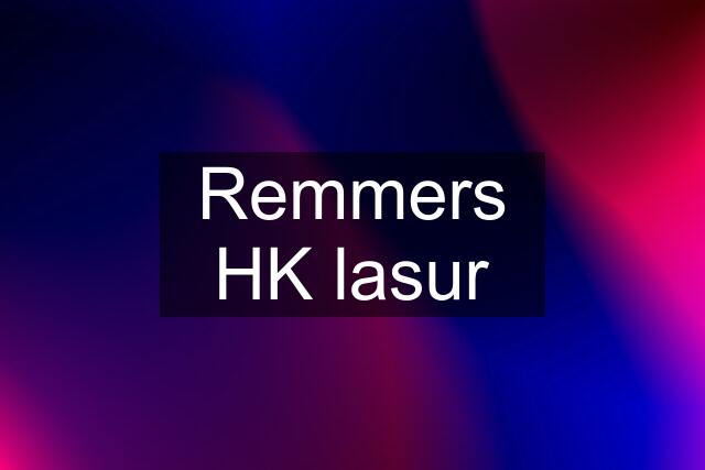 Remmers HK lasur