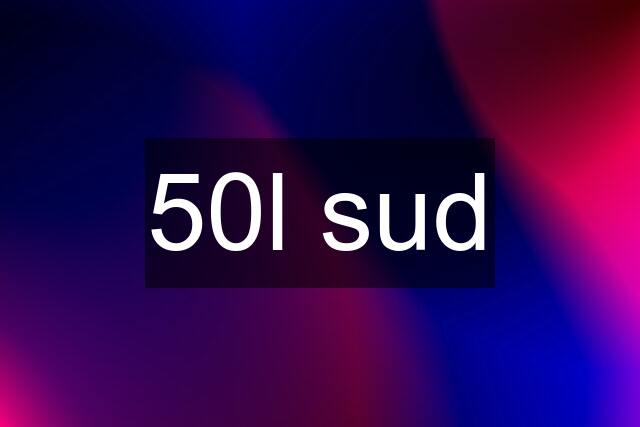 50l sud