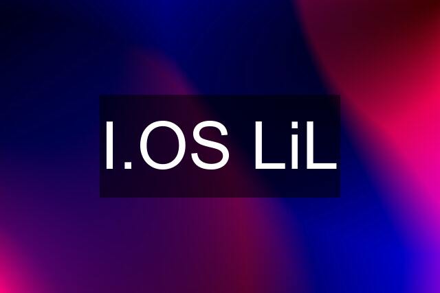 I.OS LiL