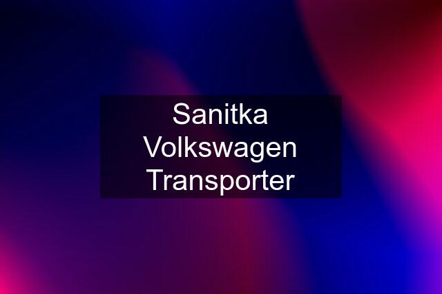 Sanitka Volkswagen Transporter