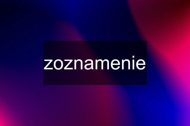 zoznamenie