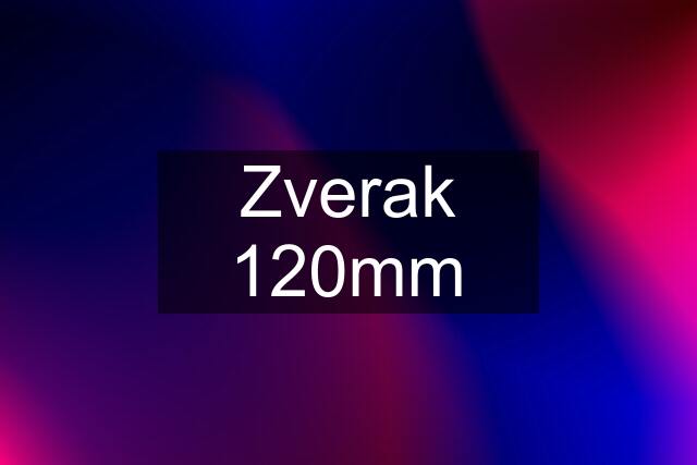 Zverak 120mm