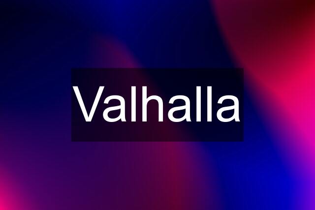 Valhalla