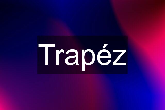 Trapéz