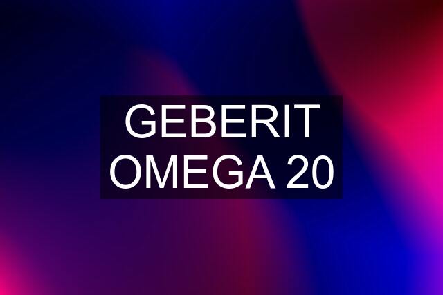 GEBERIT OMEGA 20