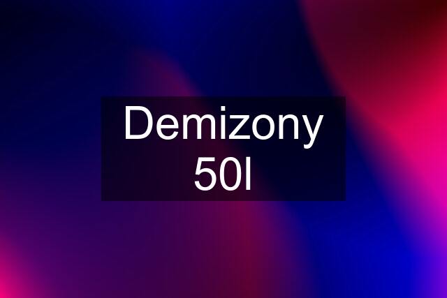 Demizony 50l