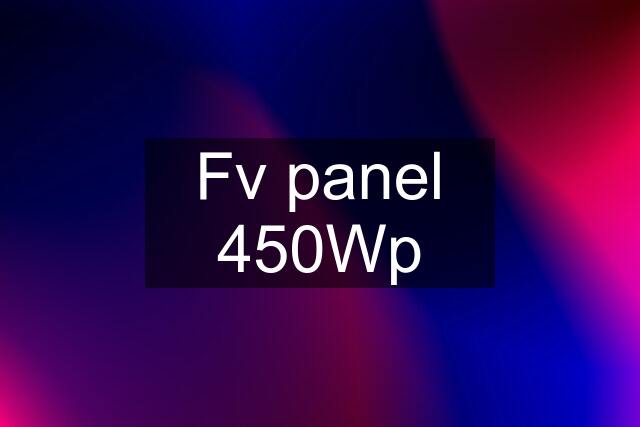 Fv panel 450Wp