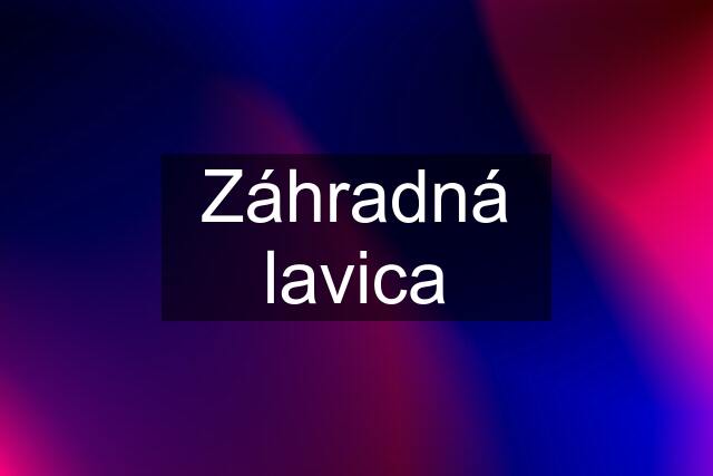 Záhradná lavica