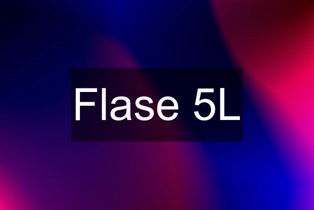 Flase 5L