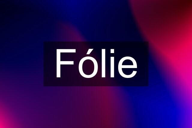 Fólie