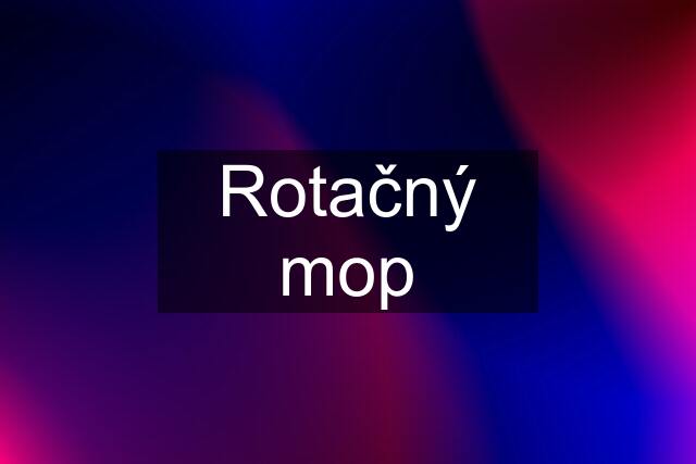 Rotačný mop