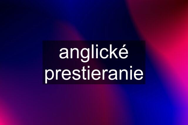 anglické prestieranie