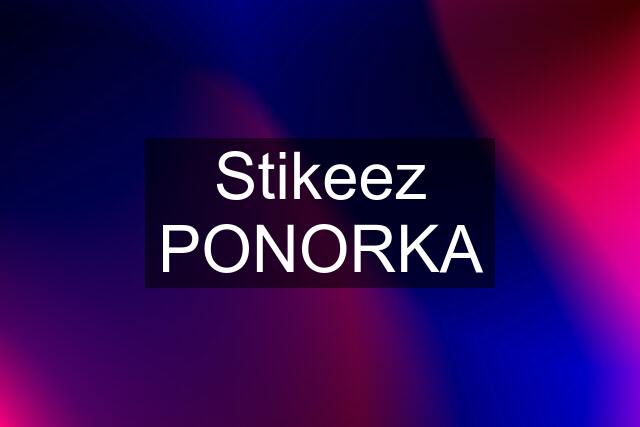 Stikeez PONORKA