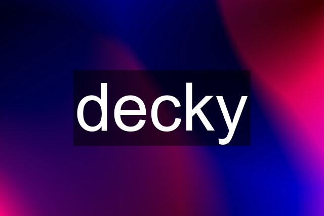 decky