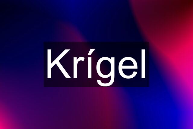 Krígel