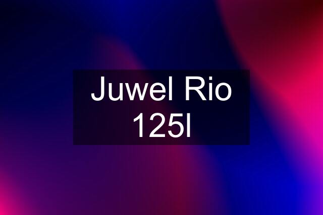 Juwel Rio 125l